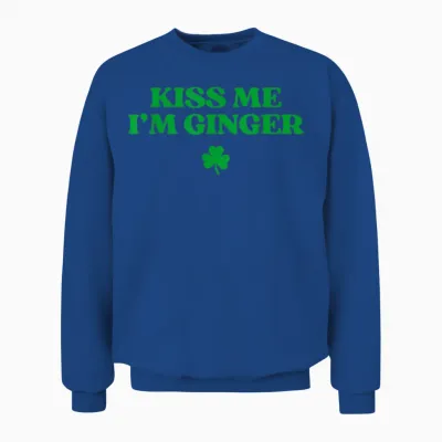 Kiss Me I'm Ginger Shirt Funny St Patricks Day Redhead Unisex Sweatshirt - Royal