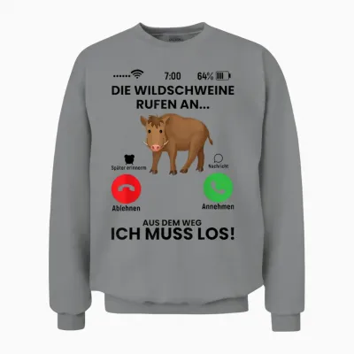 Die Wildschweine Rufen an Spruch Geschenk Für Jäger Lustiger Unisex Sweatshirt - Sport Grey