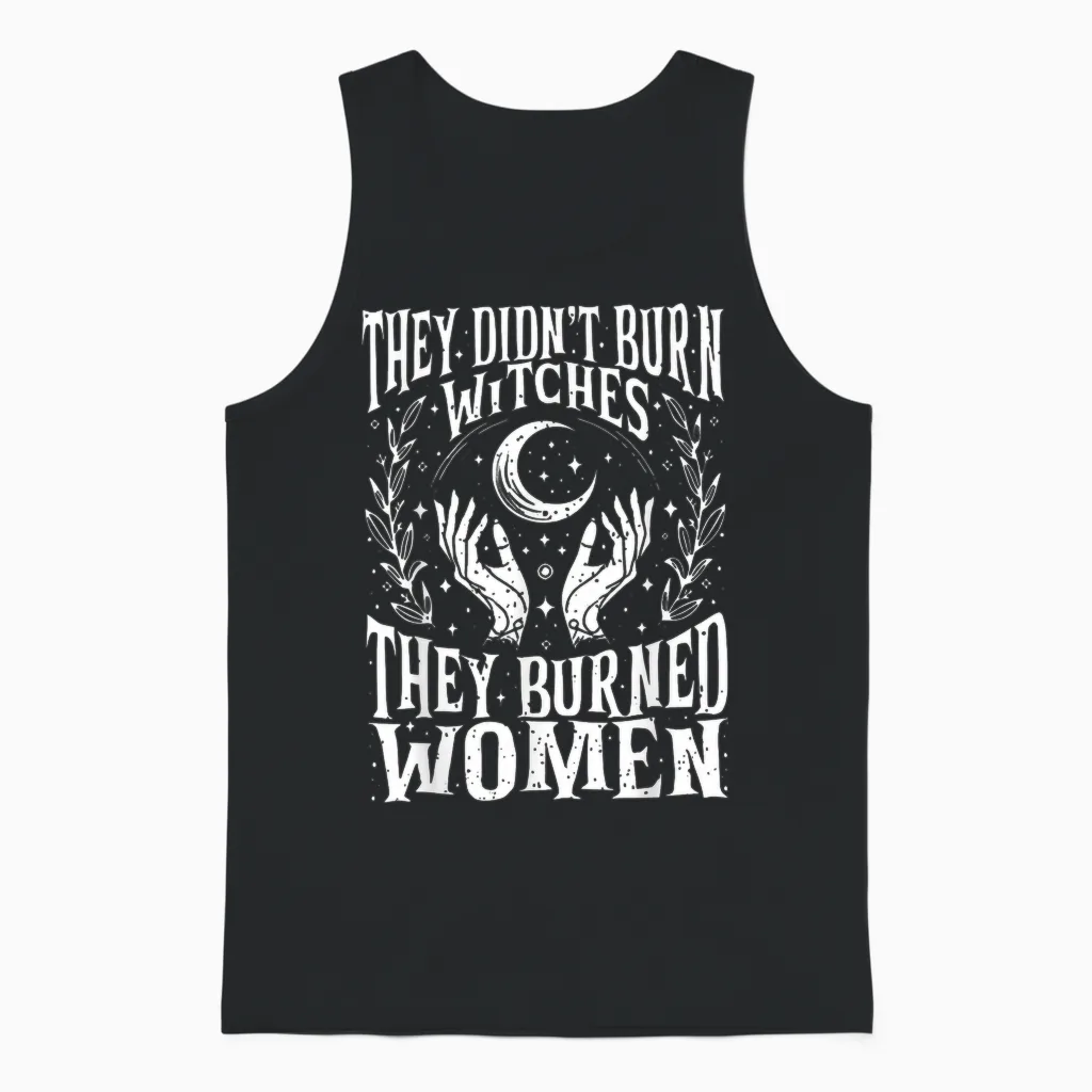 They Didn't Burn Witches Women Feminism Feminist Witch 2side Unisex Tank Top in Black