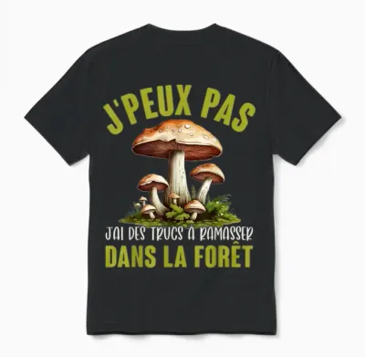 J'peux Pas J'ai Mushrooms Forest Accessories Dad Idea Deco T-Shirt, Black, S Unisex T-Shirt - Black