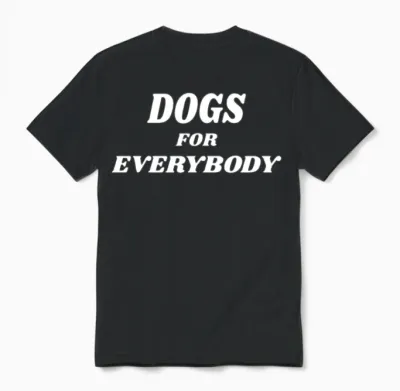 Dogs for Everybody Unisex T-Shirt - Black