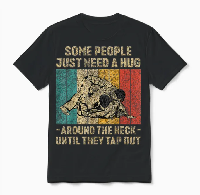 Some People Just Need a Hug Vintage Bjj Brazilian Jiu Jitsu Unisex T-Shirt in Black
