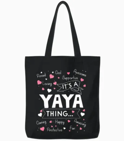 It's a Yaya Thing Funny Sayings Cute Grandma Tote Bags - Black