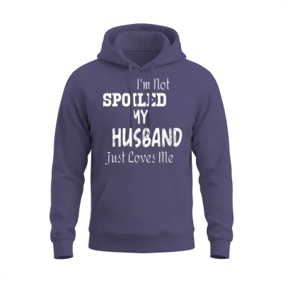 I'm Not Spoiled My Husband Just Loves Me Unisex Hoodie - Heather Sport Dark Navy