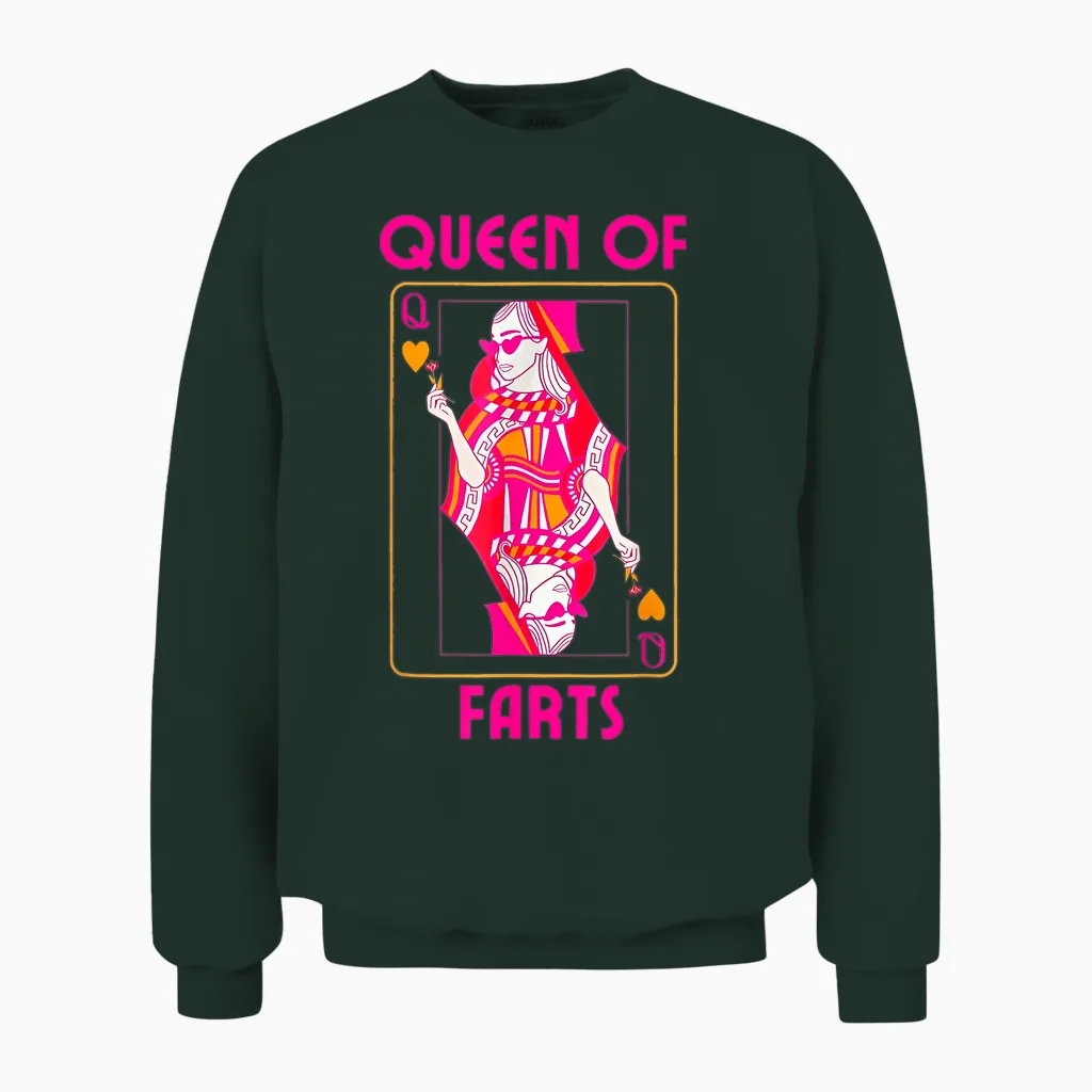 Queen of Farts Embarrassing Joke Adult Humor Unisex Sweatshirt in Forest