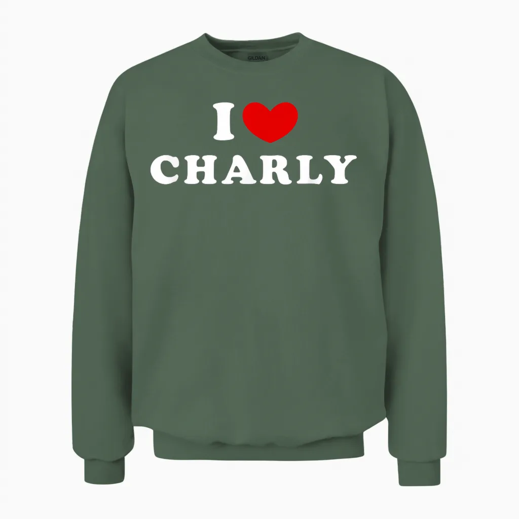 I Love Charly, I Love Charly T-Shirt, Black Unisex Sweatshirt in Military Green