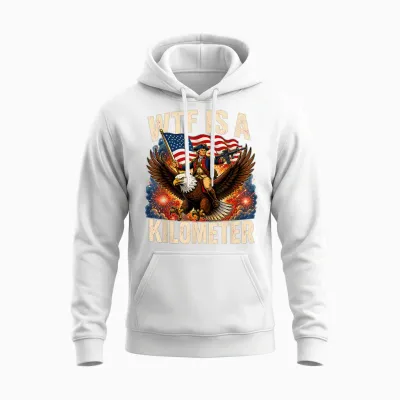 Wtf Is a Kilometer Patriot Riding Eagle 4th of July Unisex Hoodie - White