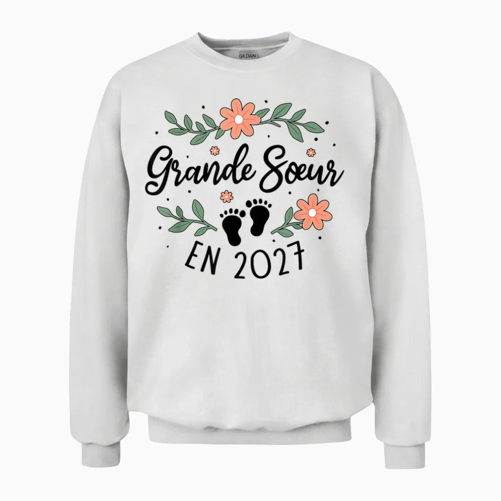 Future Grande SĆur 2027 Annonce BĂ©bĂ© Tu Vas ĂȘtre Grande SĆur Unisex Sweatshirt in White