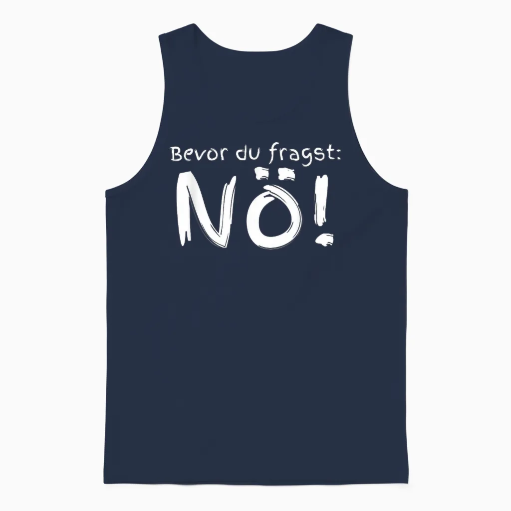 Bevor Du Fragst Nö T-Shirt, Black, S Unisex Tank Top in Navy