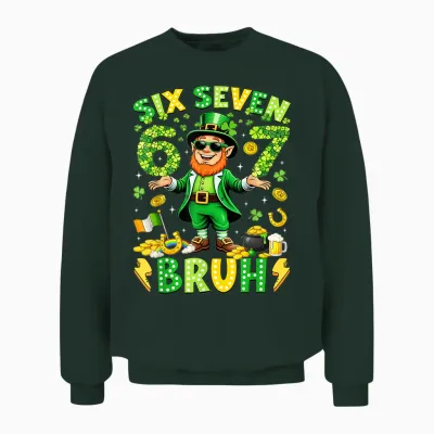 Six Seven Bruh St Patricks Day Leprechaun Meme 6 7 Boys Unisex Sweatshirt - Forest