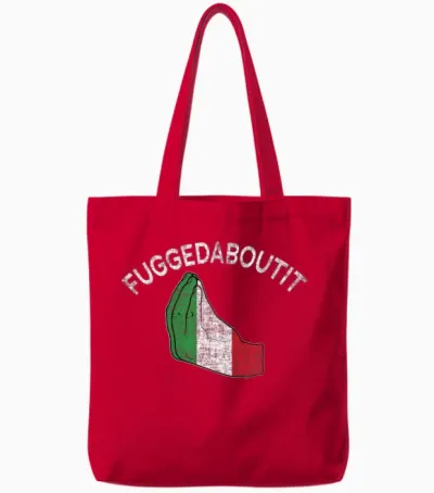 Fuggedaboutit Italian Hand Gesture Tote Bags - Red