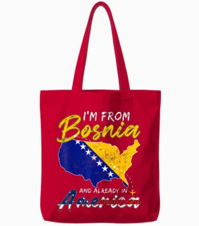 Bosnia and Herzegovina Team Funny I'm from Bosnia in America Tote Bags - Red