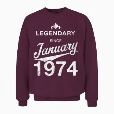 50th Birthday 50 Year Old Born January 1974 Gift Unisex Sweatshirt - Maroon