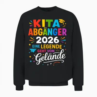 Kita Abgänger 2026 – Kindergarten Abschied Geht Vom Gelände Unisex Sweatshirt - Black