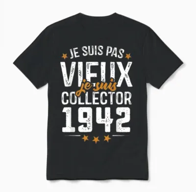Je Suis Collector - Birthday Gift 83 Years Born in 1942 Unisex T-Shirt - Black