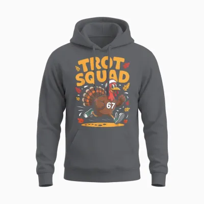 67 Meme Thanksgiving Turkey Trot Squad Unisex Hoodie - Charcoal