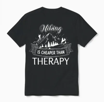 Hiking Is Cheaper Than Therapy, Hiking Unisex T-Shirt - Black