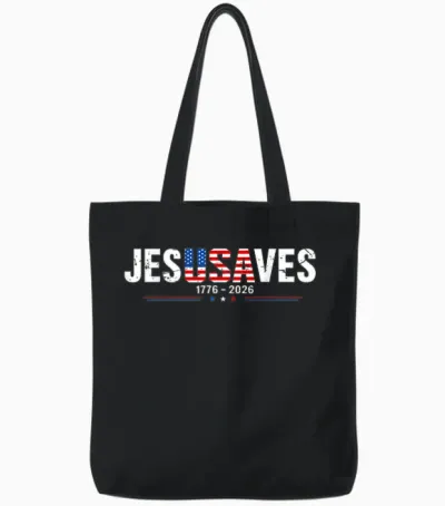 Jesus Saves 1776 2026 Usa 250th Anniverary 4th of July Tote Bags - Black