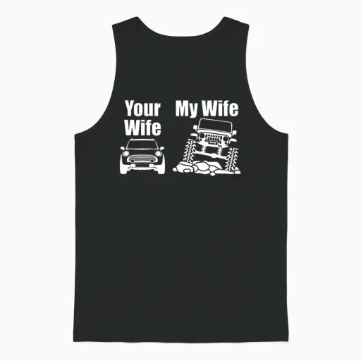 Jeep Driver My Wife Your Wife Gift for Men or Wome Unisex Tank Top in Black