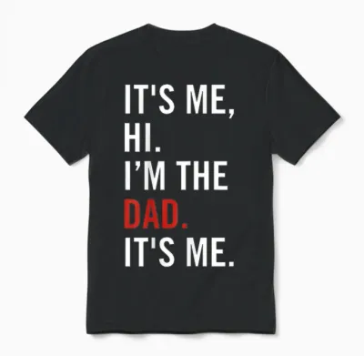 Retro It's Me Hi I'm the Dad It's Me for Mens Dad Unisex T-Shirt - Black