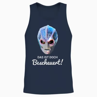 Alien Resident T-Shirt with German Text "das Ist Doch Bescheuert! Unisex Tank Top - Navy