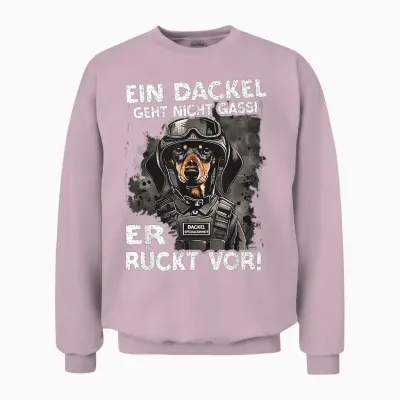 Funny Dachshund T-Shirt with German Text "ein Dackel Geht Nicht Gassi Er Rückt Vor " Ein Dachshund, Black Unisex Sweatshirt - Light Pink