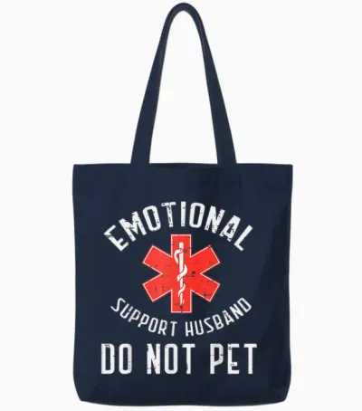 Emotional Support Husband Do Not Pet Funny Fathers Day Men Tote Bags - Navy