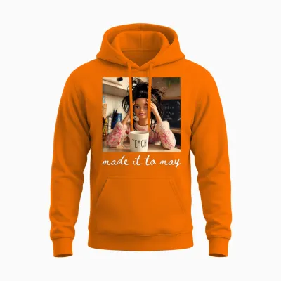 End of School Made It to May Funny Last Day Teacher Meme Unisex Hoodie - Safety Orange