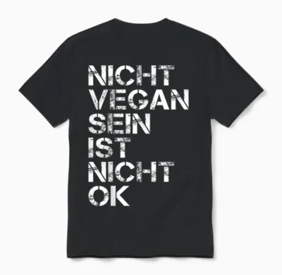 Veganer Spruch Nicht Vegan Sein Ist Nicht Ok Vegan Unisex T-Shirt - Black