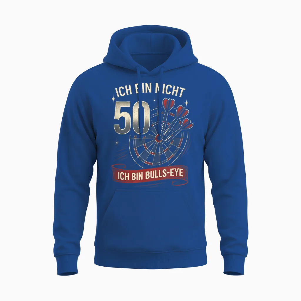 Ich Bin Nicht 50, Ich Bin Bulls-Eye - Dart Unisex Hoodie in Royal