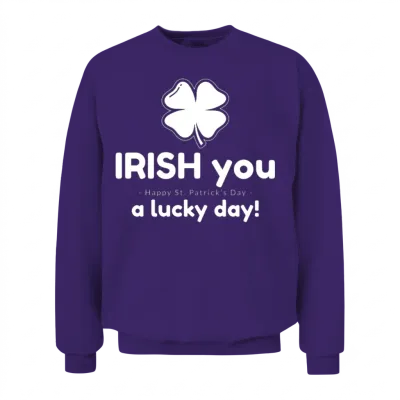 Irish You a Lucky Day Unisex Sweatshirt - Purple