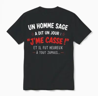 Je Me Casse Idée Départ Collègue De Travaille Homme Humour Unisex T-Shirt - Black