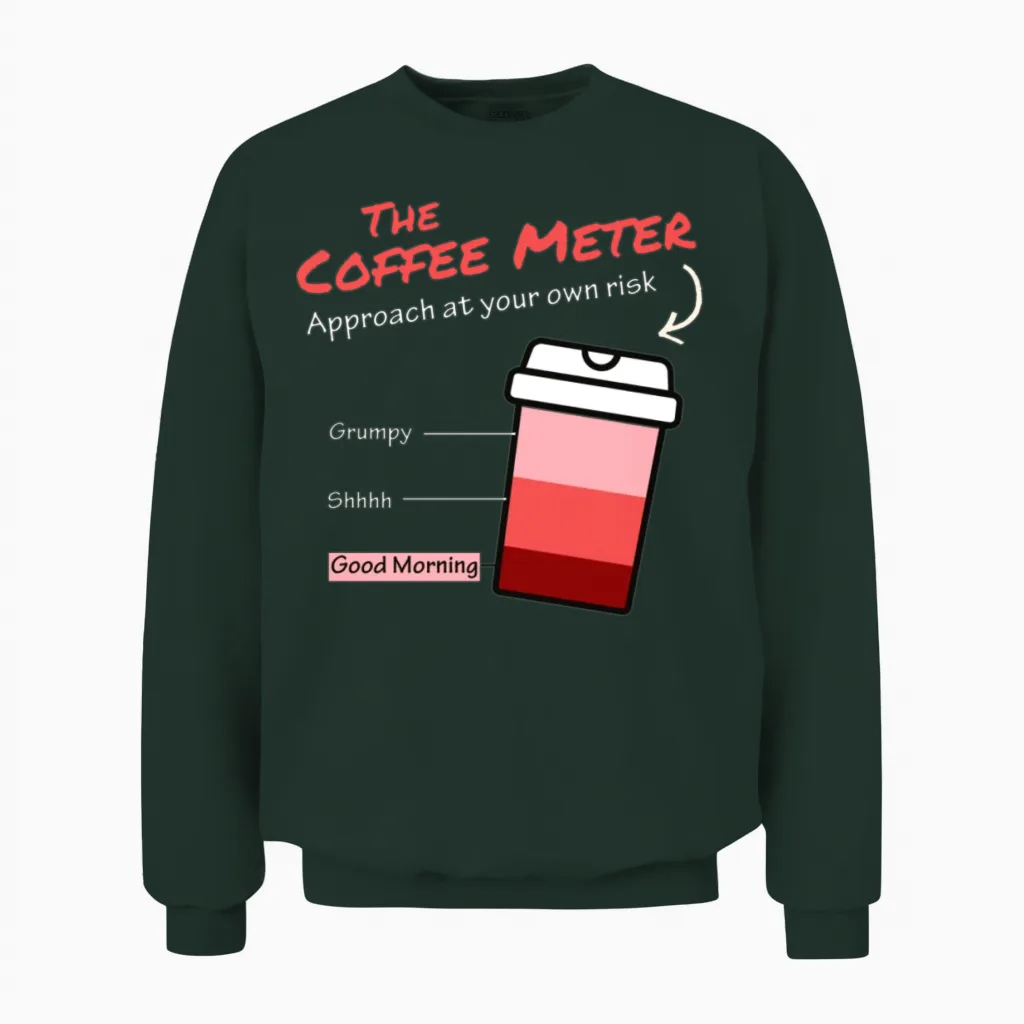 The Coffee Meter Unisex Sweatshirt in Forest