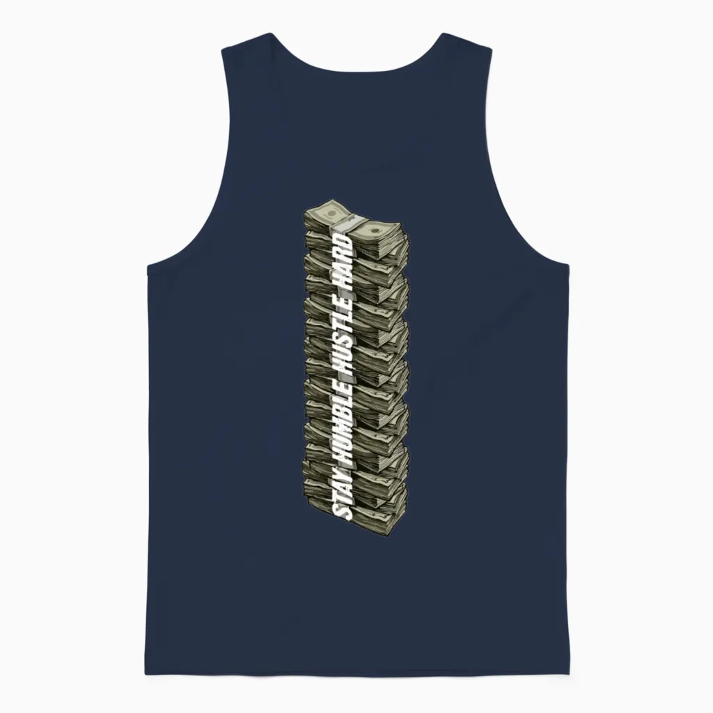 Stay Humble Hustle Hard Hip Hop Cash Money Entrepr Unisex Tank Top in Navy