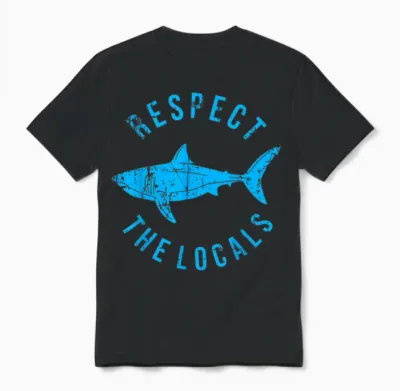 Respect the Locals Shark Ocean Animal Rights Biology Life Unisex T-Shirt - Black