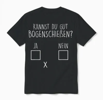 Kannst Du Gut Bogenschießen? Bogenschütze Unisex T-Shirt - Black