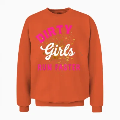 Mud Run Damen Dirty Girls Run Faster Gone Muddy Matching Unisex Sweatshirt - Orange