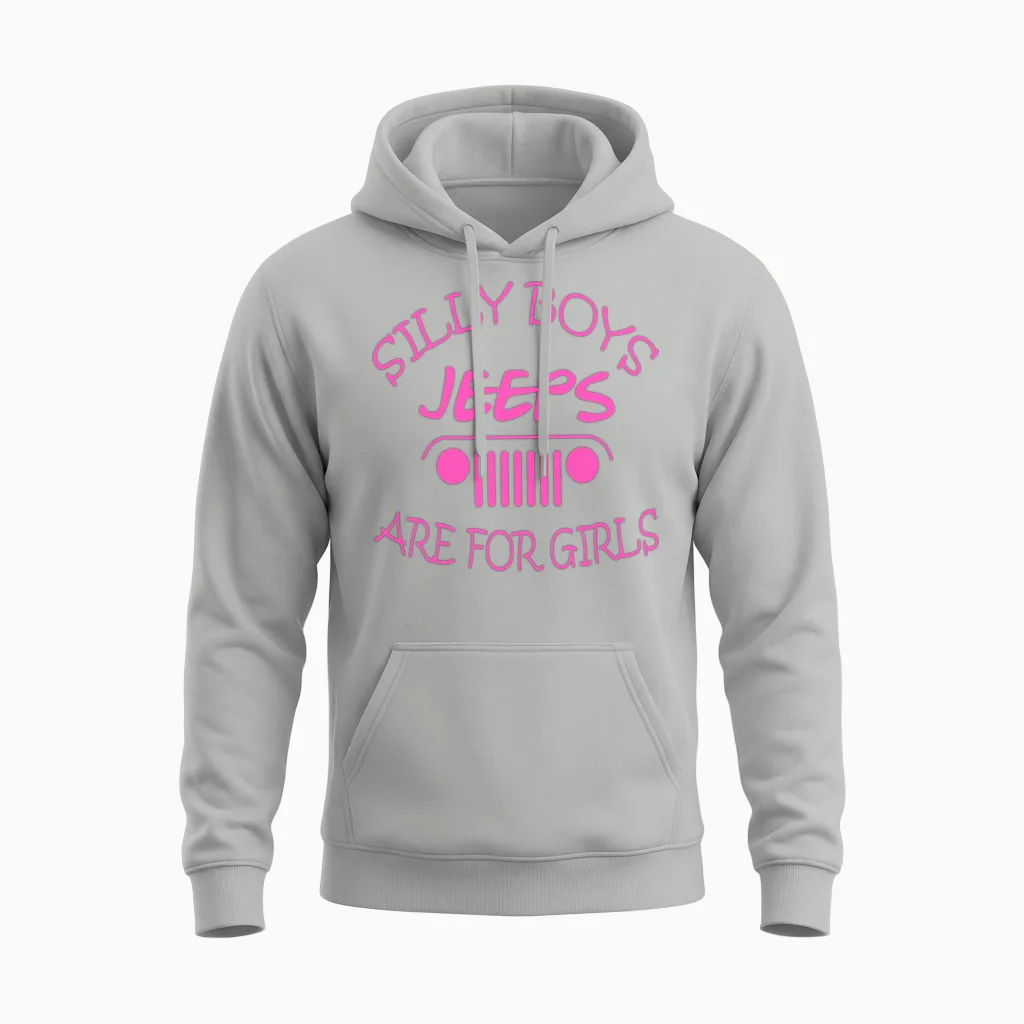 Jeep - Silly Boys Jeeps Are for Girls Unisex Hoodie in Ash