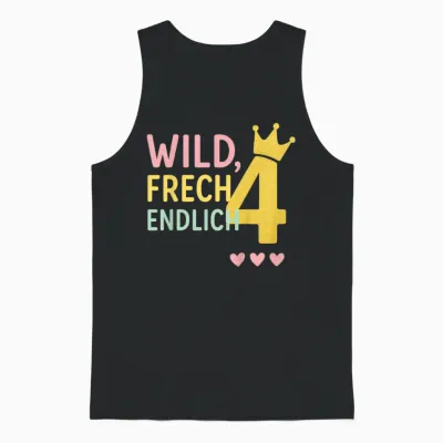 Wild Frech Endlich 4 Mädchen Geburtstag Unisex Tank Top - Black