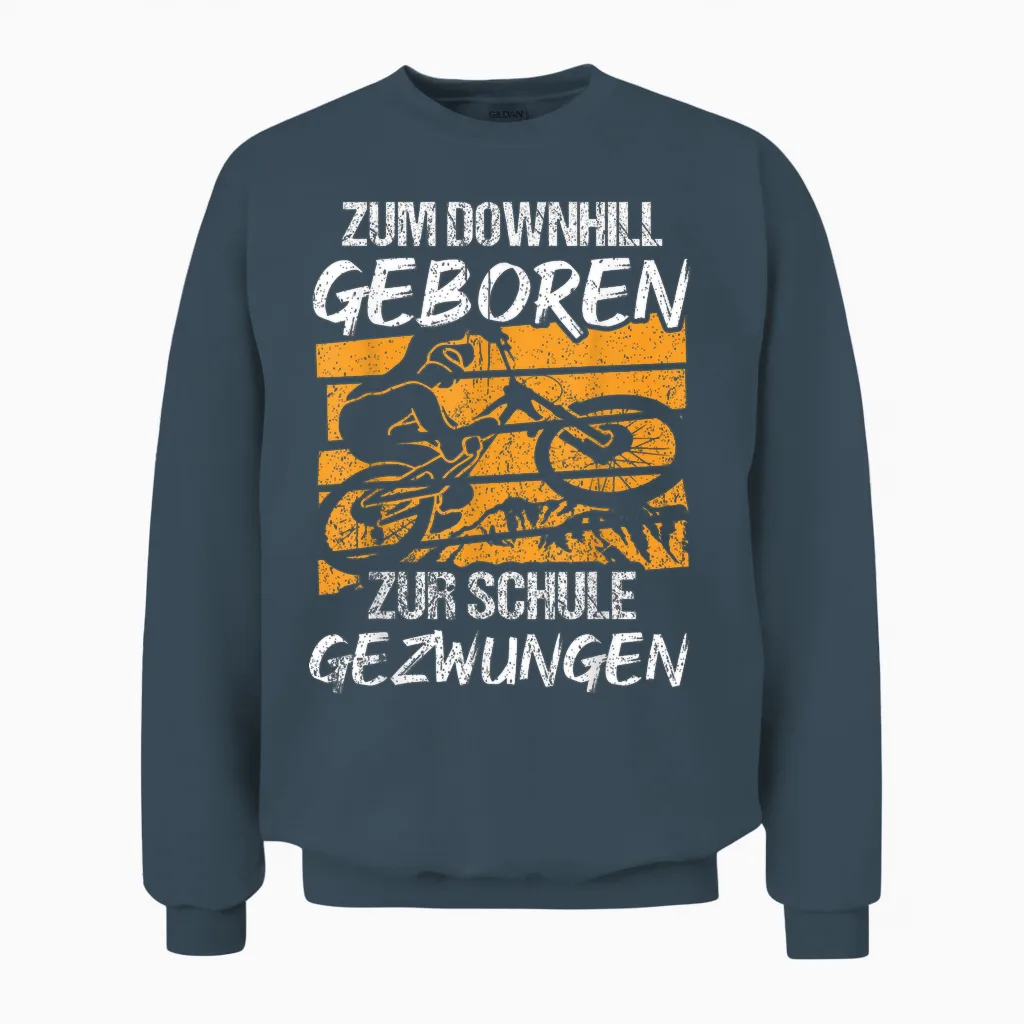 Downhill Geboren - Fahrrad Spruch Mountainbike Unisex Sweatshirt in Dark Heather