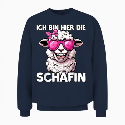 Ich Bin Hier Die Schäffin | Vorgesetzte | Chefin Unisex Sweatshirt - Navy