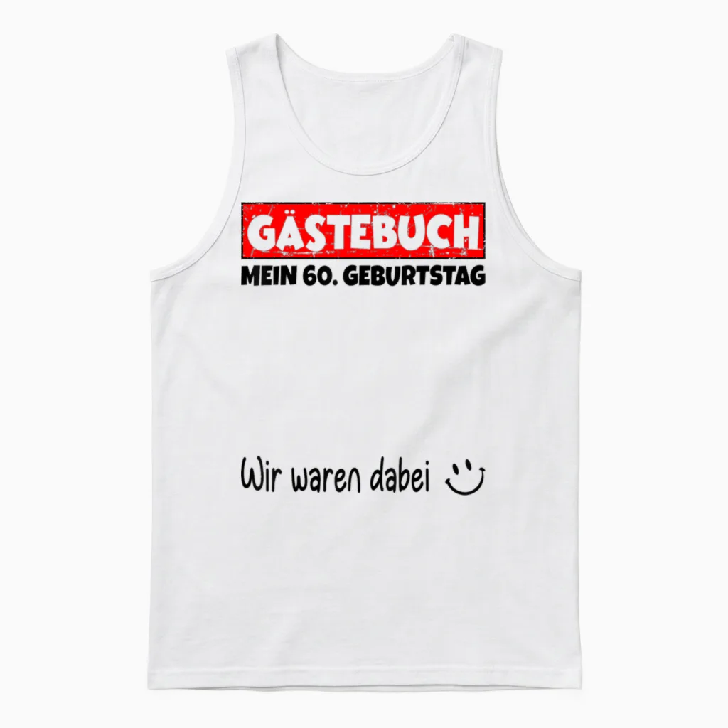 Guest Book Wir War Here My 60th Birthday T-Shirt, White, S Unisex Tank Top in White