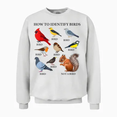 How to Identify Birds Funny Birds Identification Birdwatcher Unisex Sweatshirt - White