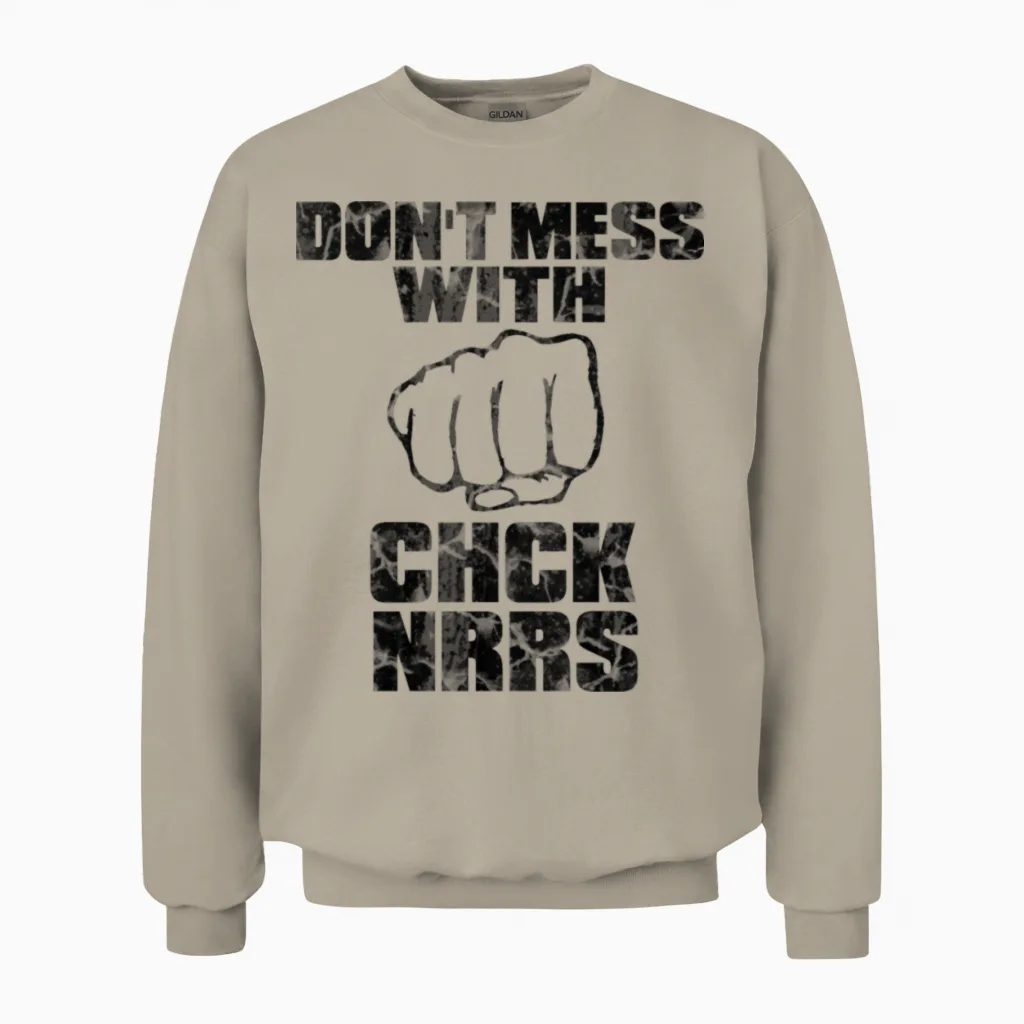 Don't Mess with Chck Nrrs Unisex Sweatshirt in Sand