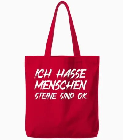T-Shirt with German Text "ich Hasse Menschen Steine Sind Ok Sarcasmus Humour [german Language, Black Tote Bags - Red