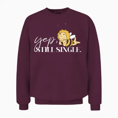 Maya the Bee Yeah Still Single Unisex Sweatshirt - Maroon