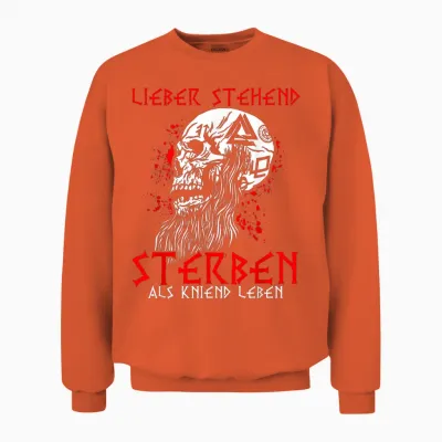 Lieber Stehend Sterben Als Kniend Leben Punk Rock Biker Unisex Sweatshirt - Orange