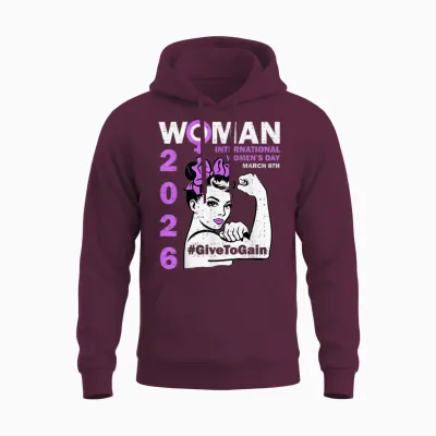 International Women's Day 8 March Give to Gain Empowering Unisex Hoodie - Maroon