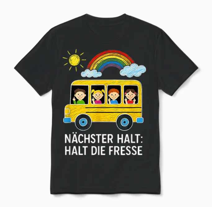 Nächster Halt Halt Die Fresse Unisex T-Shirt in Black
