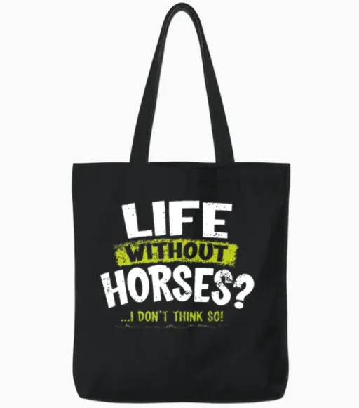 La Imprints Life Without Horses I Don T Think So H Tote Bags in Black